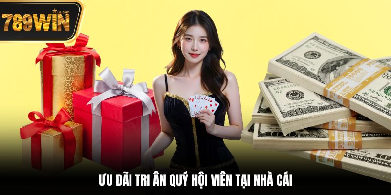 Bùng Nổ Quà Tặng Khuyến Mãi 789win - Chơi Là Có Thưởng 5 Ưu đãi tri ân quý hội viên tại nhà cái